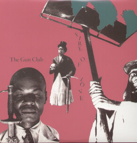The Gun Club: Fire of Love { Vinyl }