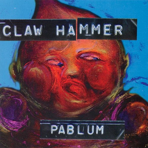 Claw Hammer: Pablum { Vinyl }