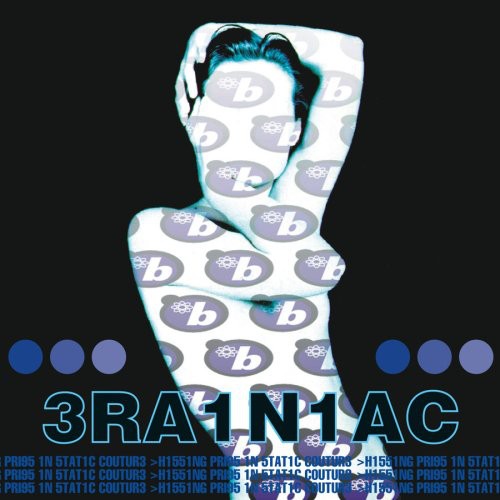 Brainiac: Hissing Prigs in Static Couture { Vinyl }