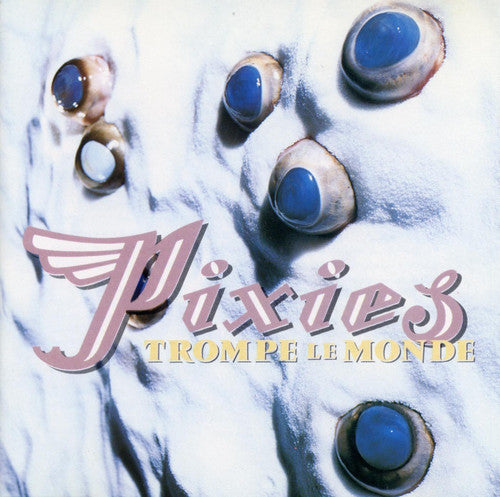 Pixies: Trompe Le Monde { Vinyl }
