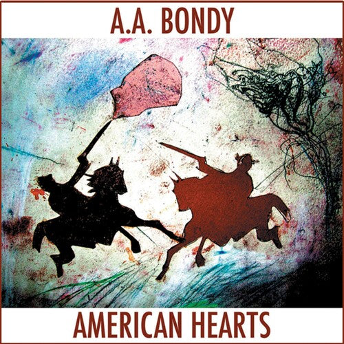A.A. Bondy: American Hearts { Vinyl }