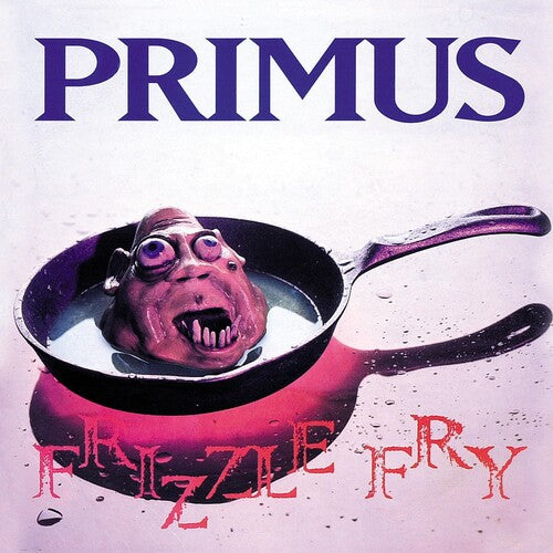 Primus: Frizzle Fry { Vinyl }