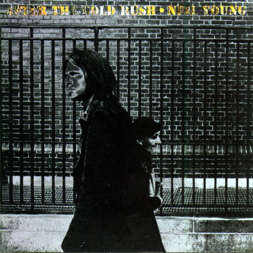 Neil Young: After The Gold Rush { Vinyl }