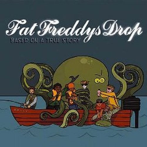 Fat Freddy's Drop: Based on a True Story { Vinyl }