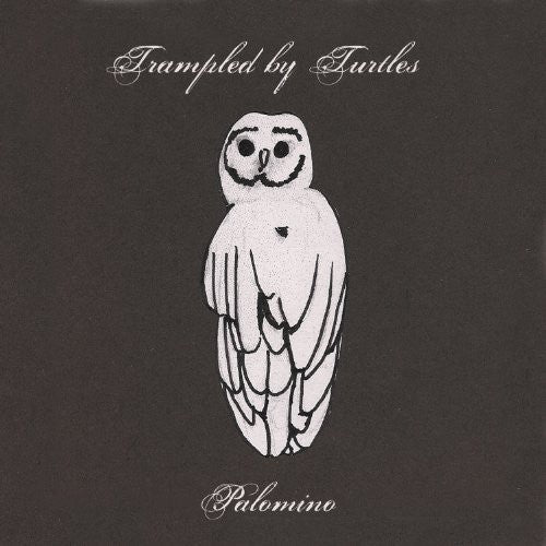 Trampled by Turtles: Palomino { Vinyl }