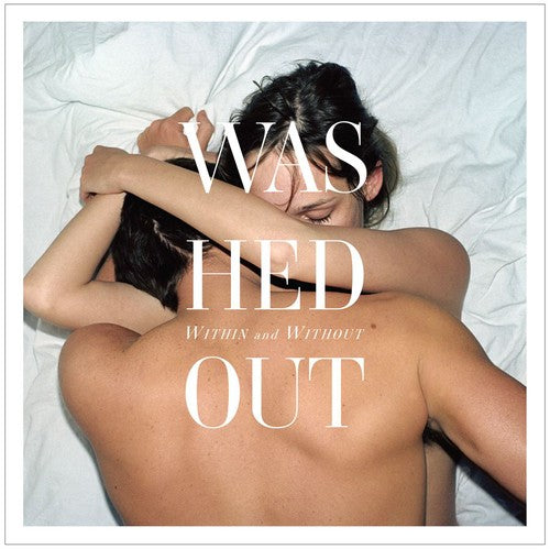 Washed Out: Within and Without { Vinyl }