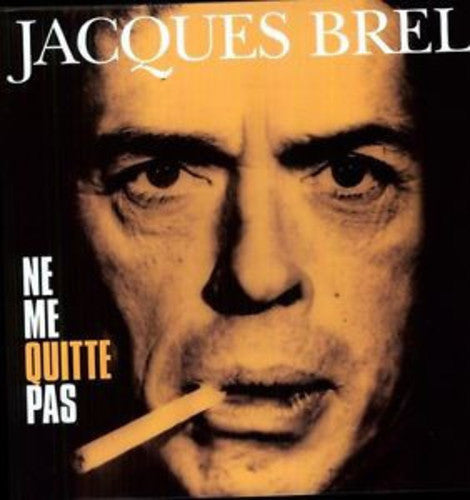 Jacques Brel: Ne Me Quitte Pas { Vinyl }