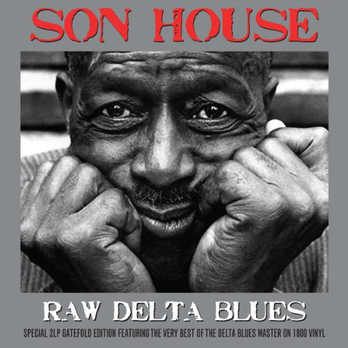 Son House: Raw Delta Blues { Vinyl }
