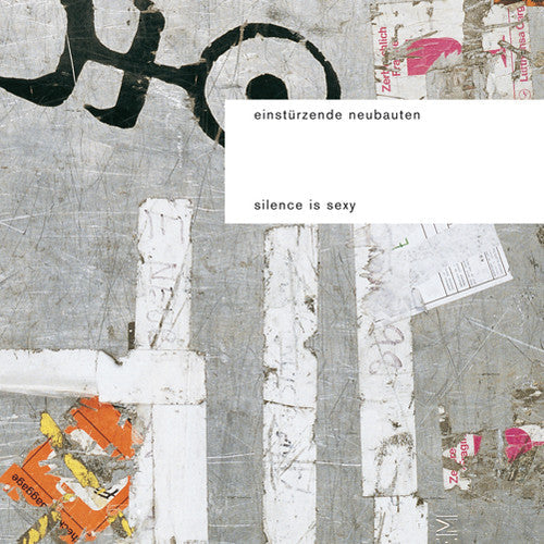 Einst rzende Neubauten: Silence Is Sexy { Vinyl }