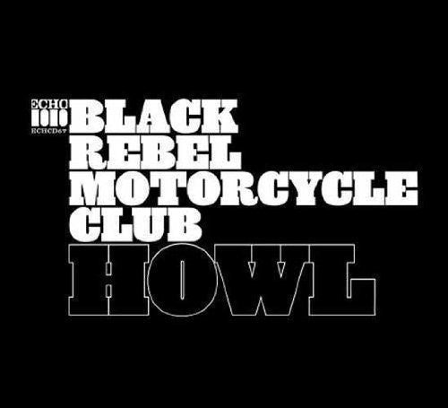 Black Rebel Motorcycle Club: Howl { Vinyl }