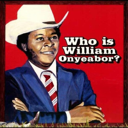 William Onyeabor: World Psychedelic Classics 5: Who Is William Onyeabor { Vinyl }