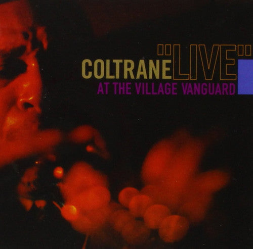 John Coltrane: Live at the Village Vanguard { Vinyl }