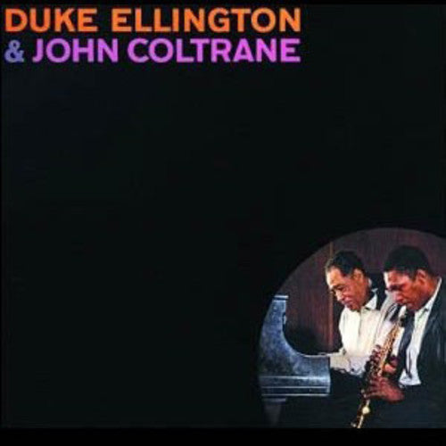 Duke Ellington & John Coltrane: Duke Ellington & John Coltrane { Vinyl }