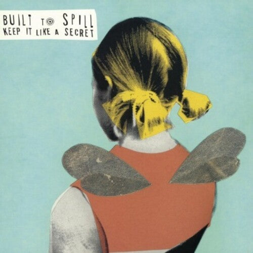 Built to Spill: Keep It Like a Secret { Vinyl }
