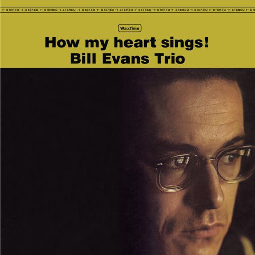 Bill Evans (Trio): How My Heart Sings { Vinyl }