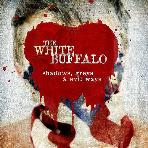 The White Buffalo: Shadows, Greys and Evil Ways { Vinyl }