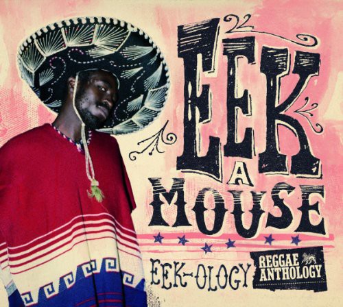 Eek-A-Mouse: Reggae Anthology - Eek-Ology { Vinyl }