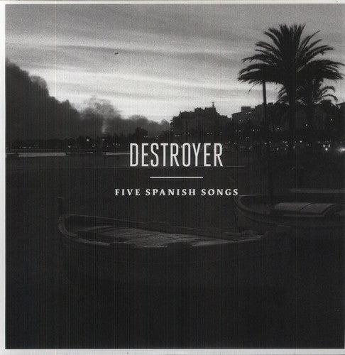 Destroyer: Five Spanish Songs { Vinyl }