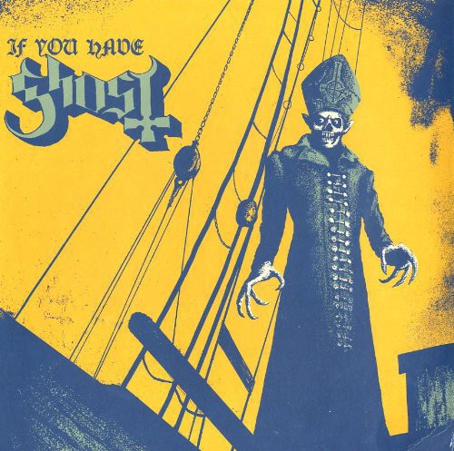 Ghost: If You Have Ghost { Vinyl }