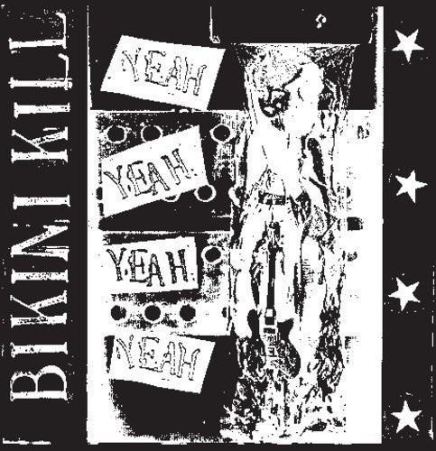 Bikini Kill: Yeah Yeah Yeah Yeah { Vinyl }