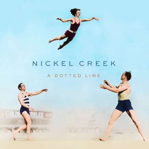 Nickel Creek: A Dotted Line { Vinyl }