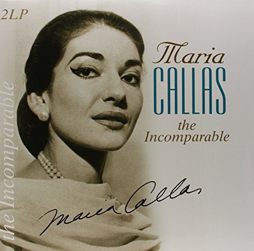 Maria Callas: Incomparable { Vinyl }