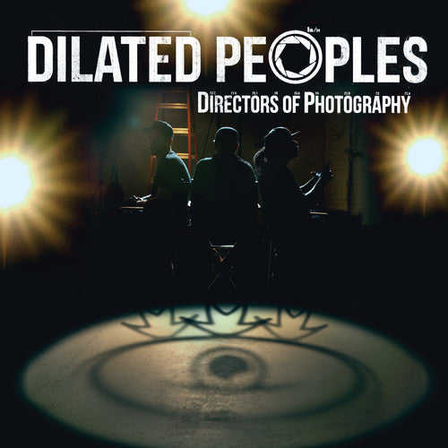 Dilated Peoples: Directors of Photography { Vinyl }