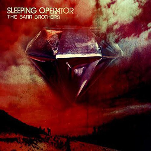 The Barr Brothers: Sleeping Operator { Vinyl }