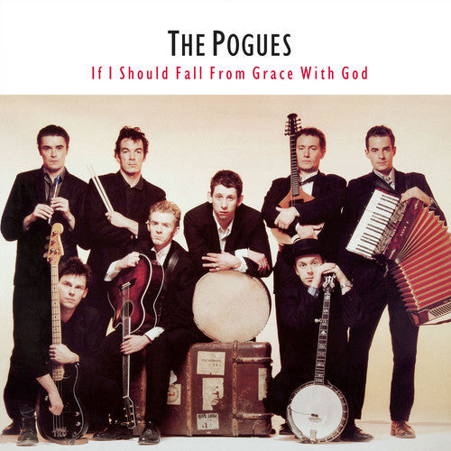 The Pogues: If I Should Fall From Grace With God { Vinyl }