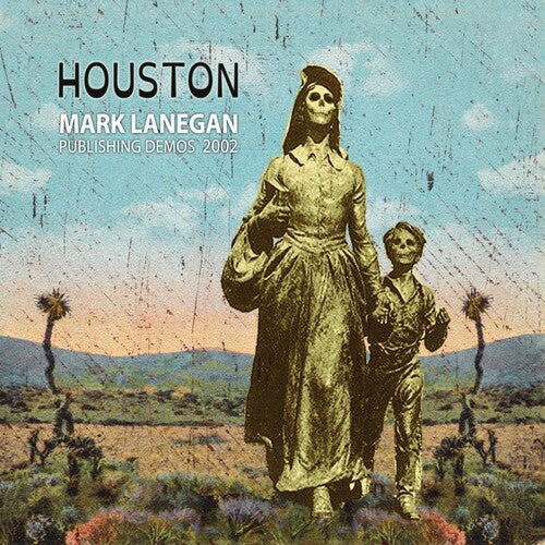 Mark Lanegan: Houston Publishing Demos 2002 { Vinyl }