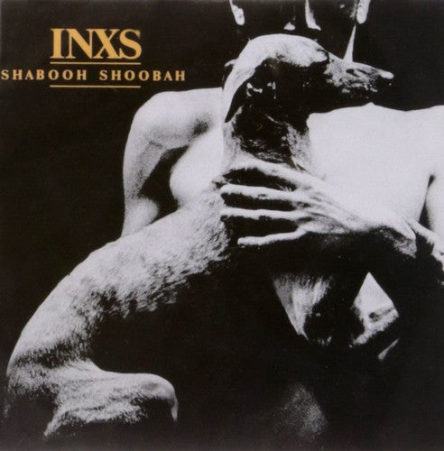 INXS: Shabooh Shoobah { Vinyl }