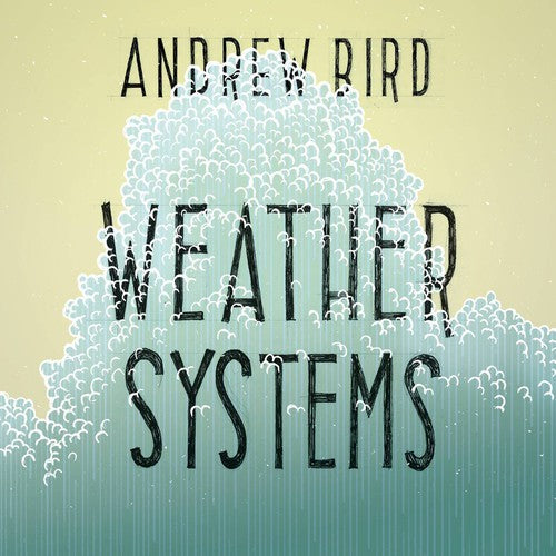 Andrew Bird: Weather Systems { Vinyl }