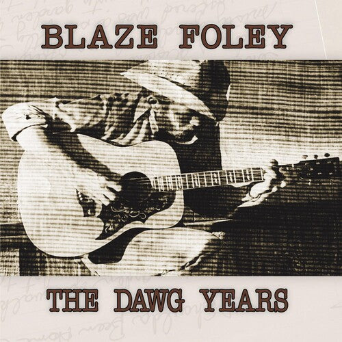 Blaze Foley: The Dawg Years { Vinyl }