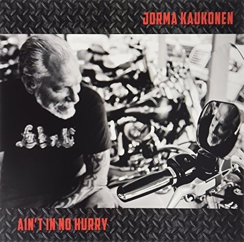 Jorma Kaukonen: Ain'T In No Hurry { Vinyl }