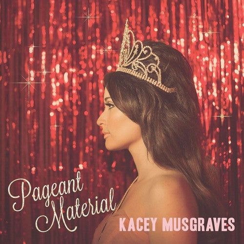 Kacey Musgraves: Pageant Material { Vinyl }