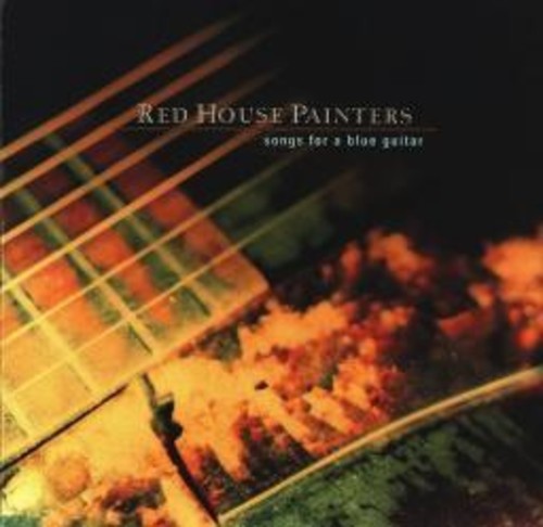 Red House Painters: Songs for a Blue Guitar { Vinyl }