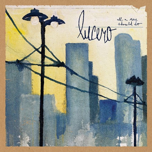 Lucero: All a Man Should Do { Vinyl }