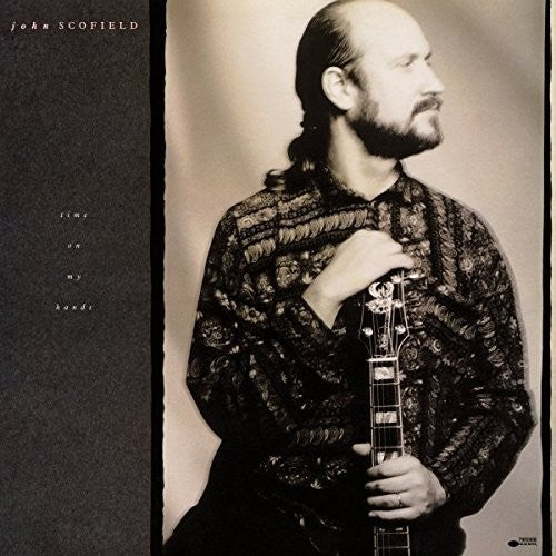 John Scofield: Time on My Hands { Vinyl }
