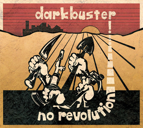 Darkbuster: No Revolution { Vinyl }
