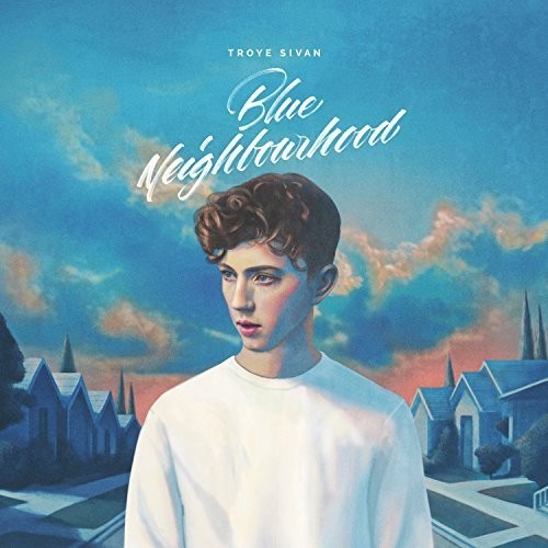 Troye Sivan: Blue Neighbourhood { Vinyl }