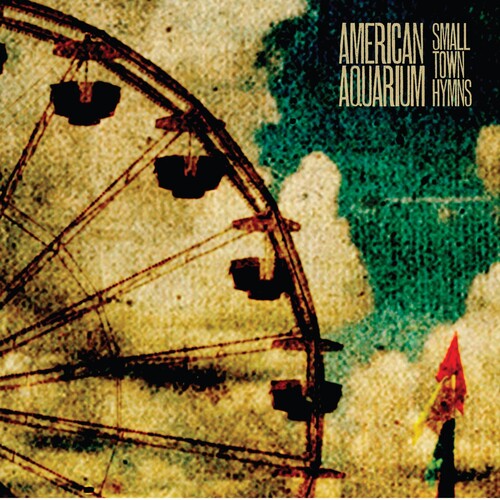 American Aquarium: Small Town Hymns { Vinyl }