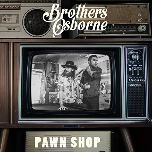 Brothers Osborne: Pawn Shop { Vinyl }