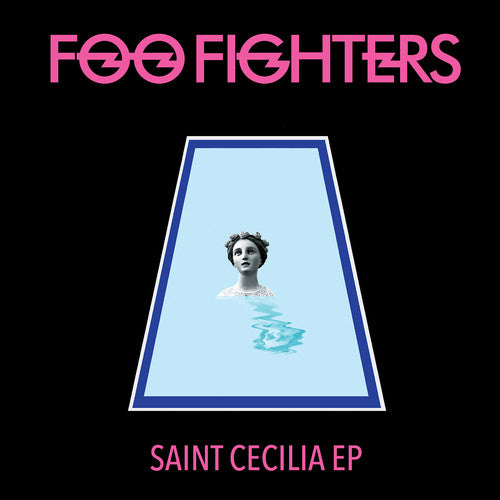 Foo Fighters: Saint Cecilia { Vinyl }