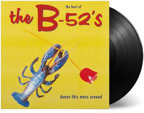 The B-52's: Dance This Mess Around: The Best of { Vinyl }