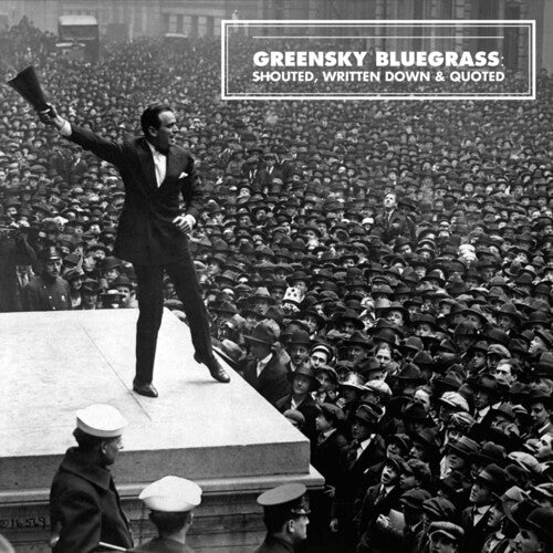 Greensky Bluegrass: Shouted, Written Down And Quoted { Vinyl }