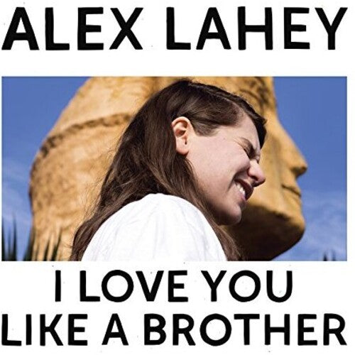 Alex Lahey: I Love You Like A Brother { Vinyl }