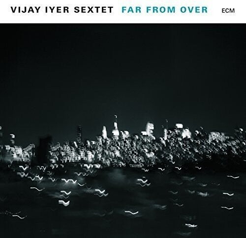 Vijay Iyer: Far From Over { Vinyl }