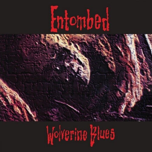 Entombed: Wolverine Blues { Vinyl }