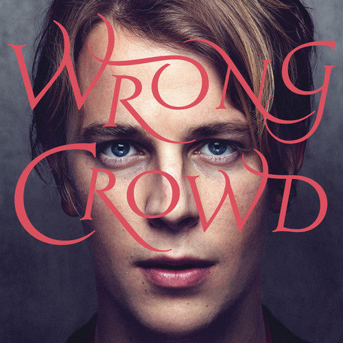 Tom Odell: Wrong Crowd { Vinyl }