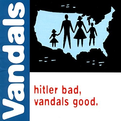The Vandals: Hitler Bad, Vandals Good { Vinyl }